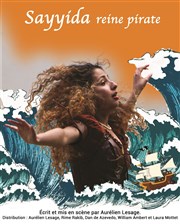 Sayyida Reine Pirate Thtre La Croise des Chemins - Salle Paris-Belleville Affiche