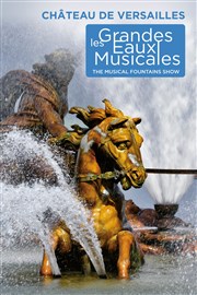 Les Grandes Eaux Musicales Jardin du chteau de Versailles - Entre Cour d'Honneur Affiche