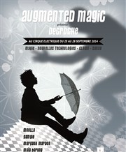 Sortie de résidence | Augmented Magic Cirque Electrique - La Dalle des cirques Affiche
