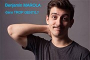 Benjamin Marola dans Trop gentil ? Caf Oscar Affiche