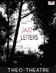 Jazz Letters Tho Thtre - Salle Tho Affiche