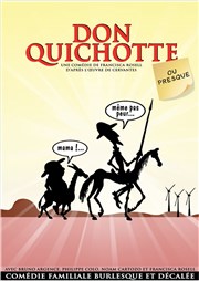 Don Quichotte... ou presque ! Thtre Carnot Affiche