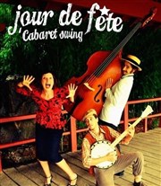 Jour de Fête ! Cabaret swing La Comdie de Limoges Affiche