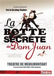 La Botte Secrète de Dom Juan Thtre de Mnilmontant - Salle Guy Rtor Affiche