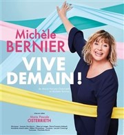 Michele Bernier dans Vive Demain ! Thtre Sbastopol Affiche