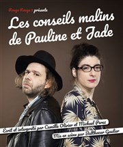 Les conseils malins de Pauline et Jade La Petite Loge Théâtre Affiche