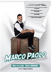 Marco Paolo dans Tout simplement... La comdie de Marseille (anciennement Le Quai du Rire) Affiche
