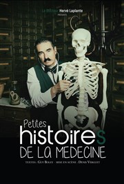 Hervé Laplante dans Petites histoires de la médecine Le Darcy Comdie Affiche