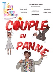 Couple en panne Le Théâtre des Blancs Manteaux Affiche