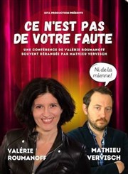 Valerie Roumanoff & Mathieu Vervisch dans Ce n'est pas de votre faute Thtre  l'Ouest Affiche