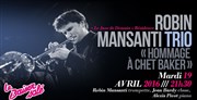 Robin Mansanti trio | Hommage à Chet Baker Le Baiser Sal Affiche