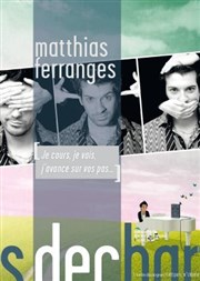 Matthias Ferranges Les Dchargeurs - Salle La Bohme Affiche