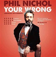 Phil Nichol dans Phil Nichol says Your Wrong La Chapelle des Lombards Affiche