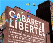 Cabaret Liberté ! Le Thtre de Poche Montparnasse - Le Petit Poche Affiche