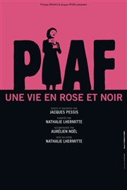 Piaf une vie en rose et noir Thtre de la Valle de l'Yerres Affiche