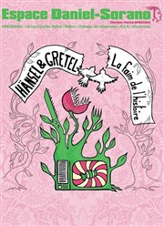 Hänsel & Gretel - La faim de l'histoire Espace Sorano Affiche