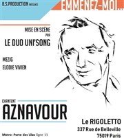 Duo Uni Song : Hommage à Charles Aznavour Le Rigoletto Affiche