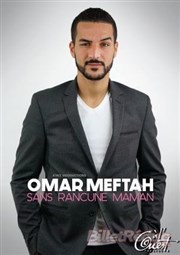 Omar Meftah dans Sans rancune Maman Caf-thtre Ailleurs C'est Ici Affiche