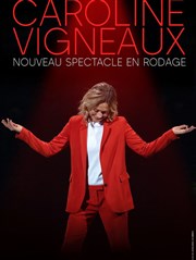 Caroline Vigneaux | Nouveau spectacle en rodage Royale Factory Affiche