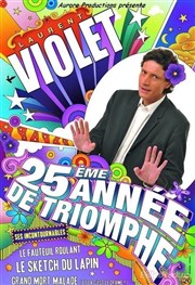 Laurent Violet dans 25ème année de triomphe MPT Salle Marcel Pagnol Affiche