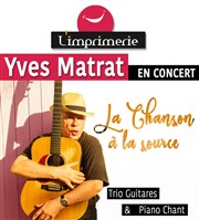 Yves Matrat en concert L'Imprimerie Affiche