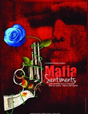 Mafia et Sentiments Le Thtre Le Tremplin Affiche