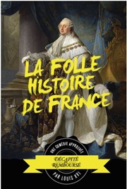 La Folle Histoire de France Théâtre à l'Ouest Auray Affiche