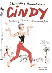 Clémentine Houdart dans Cindy, ou l'incroyable ascension d'une paire de Saints Le Bourvil Affiche