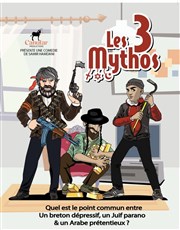 Les 3 Mythos Théâtre du Gouvernail Affiche