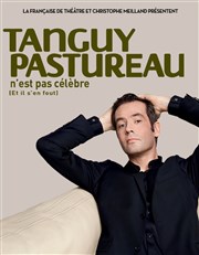 Tanguy Pastureau dans Tanguy Pastureau n'est pas célèbre Les Arts d'Azur Affiche
