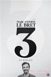 Marc-Antoine Le Bret dans 3 - En rodage Spotlight Affiche