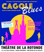 Cagole Blues Théâtre de la Rotonde Affiche