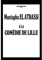 Mustapha El Atrassi - Tout nouveau spectacle La Comdie de Lille Affiche