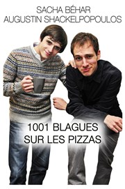 Sacha Béhar & Augustin Shackelpopoulos dans 1001 Blagues sur les pizzas Le Sonar't Affiche