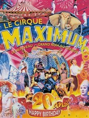 Le Cirque Maximum dans Happy Birthday | - Valence Chapiteau Maximum  Valence Affiche