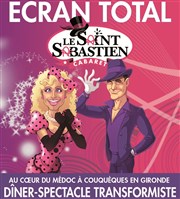 Ecran total | Dîner-Spectacle Le Saint Sabastien Cabaret Affiche