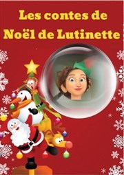 Les contes de Noël de Lutinette Le Zygo Comédie Affiche