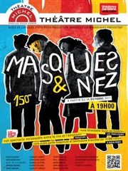 Masques et Nez Théâtre Michel Affiche