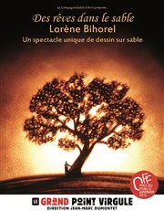 Lorène Bihorel | Des rêves dans le sable Le Grand Point Virgule - Salle Apostrophe Affiche