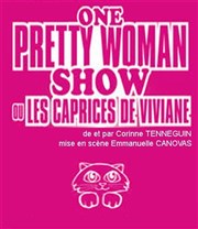One pretty woman show ou les caprices de Viviane Thtre de l'Eau Vive Affiche