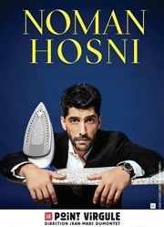 Noman Hosni | Nouveau spectacle Le Point Virgule Affiche