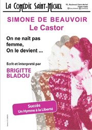 Simone de Beauvoir - Le Castor : On ne naît pas Femme, on le devient La Comdie Saint Michel - grande salle Affiche
