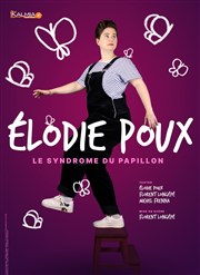Elodie Poux dans Le syndrome du papillon Village d't - Centre commercial Auchan Affiche