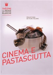 Cinéma e Pastaciutta La Reine Blanche Affiche