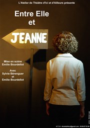 Entre elle et Jeanne Thtre Le Climne Affiche