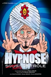 Hypnose sous (sans) contrôle Le Zygo Comdie Affiche