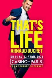 Arnaud Ducret dans That's Life Casino de Paris Affiche