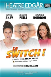 Le Switch Théâtre Edgar Affiche