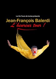 Jean-François Balerdi dans L'heureux tour Le Puits du Mirail Affiche