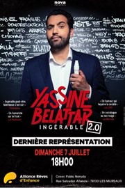 Yassine Belattar dans Ingérable | la dernière en compagnie de Walid Sax Cosec Pablo Neruda Affiche